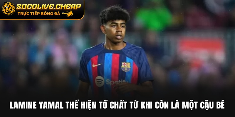 Lamine Yamal thể hiện tố chất từ khi còn là một cậu bé